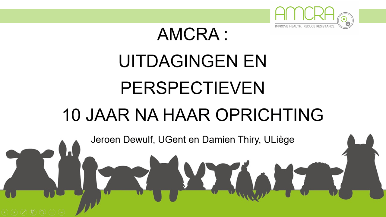 AMCRA: uitdagingen en perspectieven 10 jaar na haar oprichting AMCRA: uitdagingen en perspectieven 10 jaar na haar oprichting