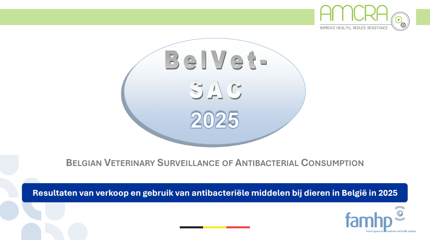 Resultaten van verkoop en gebruik van antibacteriële middelen bij dieren in België in 2025 Resultaten van verkoop en gebruik van antibacteriële middelen bij dieren in België in 2025