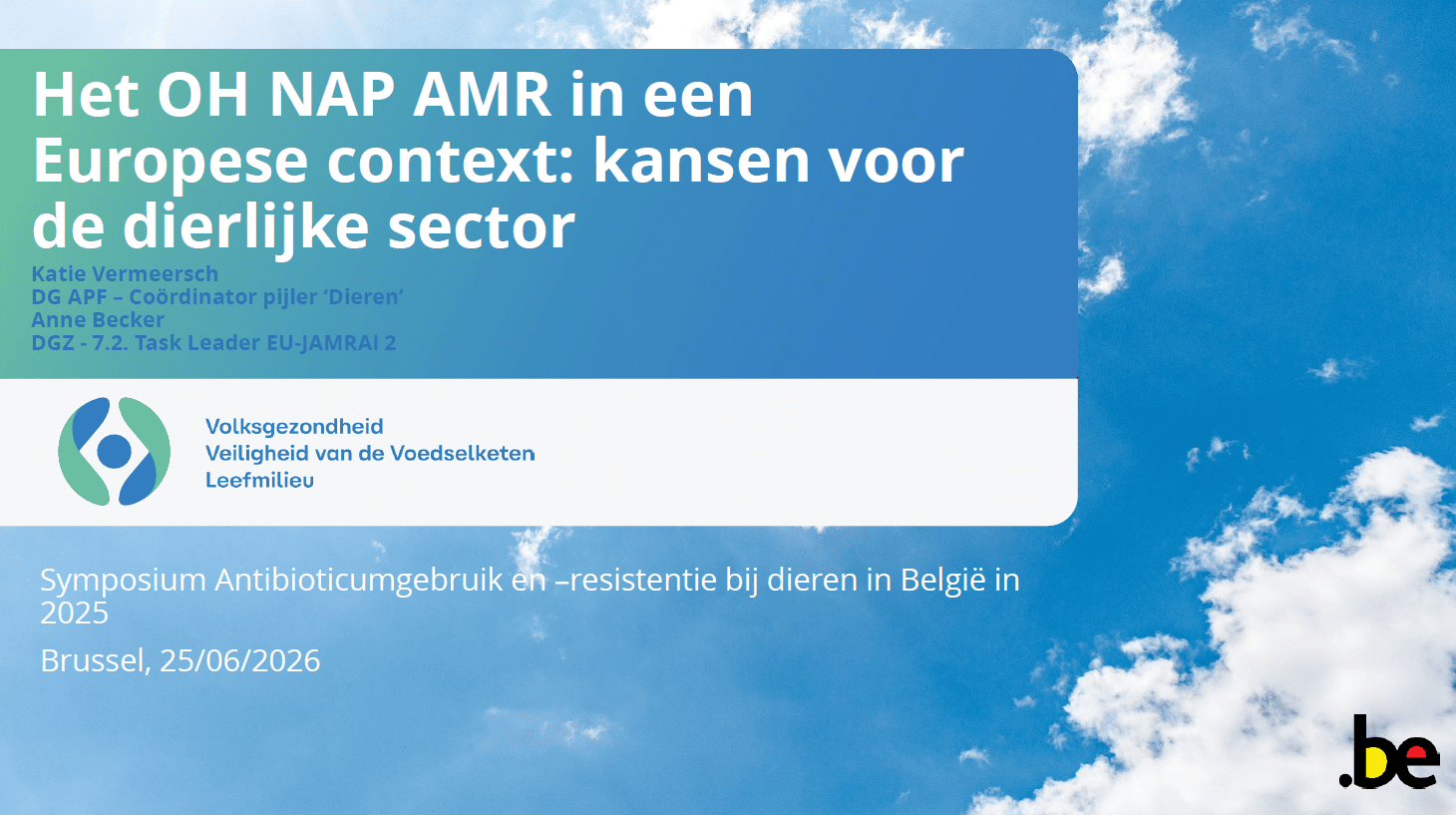 Het One-Health Nationaal Actieplan tegen antimicrobiële resistentie in een Europese context: kansen voor de dierlijke sector Het One-Health Nationaal Actieplan tegen antimicrobiële resistentie in een Europese context: kansen voor de dierlijke sector