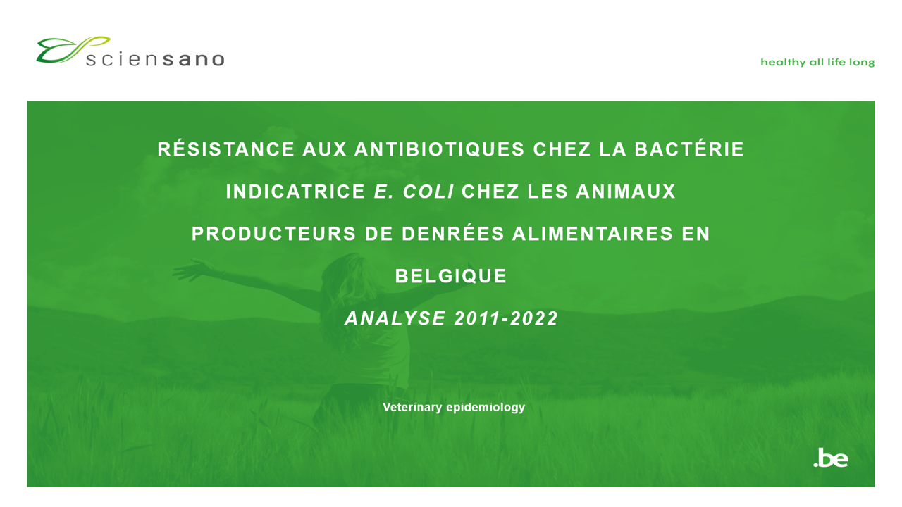Analyse des tendances et résultats clés du monitoring de la résistance aux antibiotiques chez les bactéries indicatrices <i>E. coli</i> et entérocoques chez les animaux producteurs de denrées alimentaires en Belgique Analyse des tendances et résultats clés du monitoring de la résistance aux antibiotiques chez les bactéries indicatrices <i>E. coli</i> et entérocoques chez les animaux producteurs de denrées alimentaires en Belgique